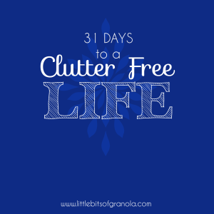 31 Days to a Clutter Free Life